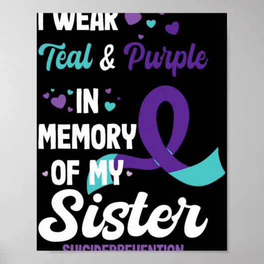 Suicide Prevention Awareness In Memory Of Sister  Poster (Voorkant)