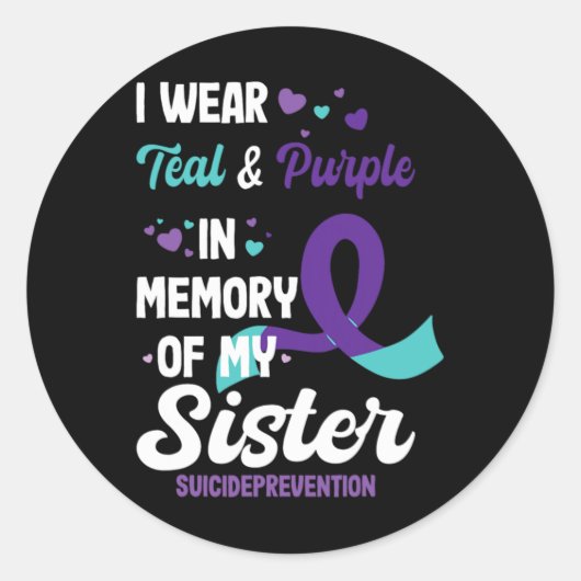 Suicide Prevention Awareness In Memory Of Sister Ronde Sticker (Voorkant)