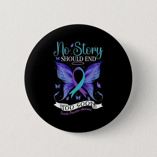 Suicide Prevention Awareness - No Story Should End Ronde Button 5,7 Cm (Voorkant)