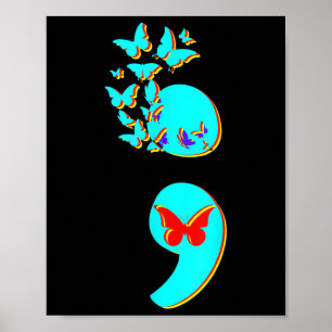 Suicide Prevention Awareness Quote Semicolon, Semi Poster