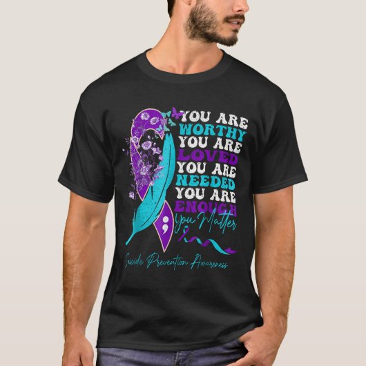 Suicide-prevention Awareness-sitive-motivational-s T-shirt (Voorkant)
