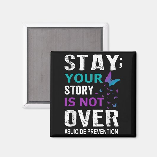 Suicide Prevention Awareness Stay Story is niet vo Magneet (Voorkant / Achterkant)