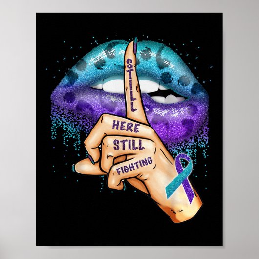Suicide Prevention Awareness Still Here Still Figh Poster (Voorkant)