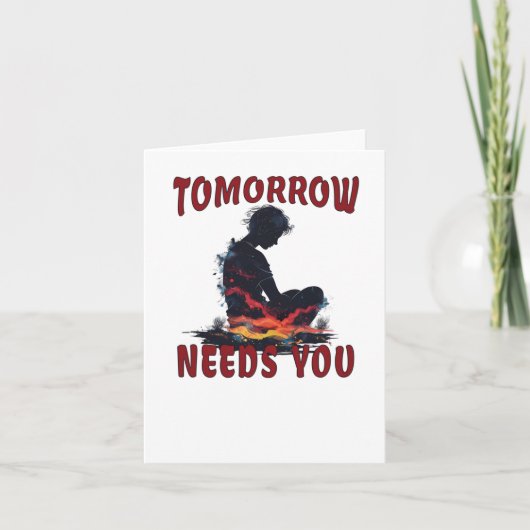 Suicide Prevention Awareness Tomorrow Needs You St Kaart (Voorkant)