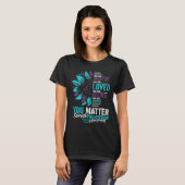 Suicide Prevention Awareness U bent het waard om g T-shirt (Voorkant volledig)