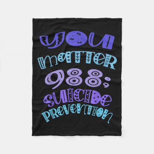 Suicide Prevention Awareness You 988 Mental Health Fleece Deken (Voorkant)
