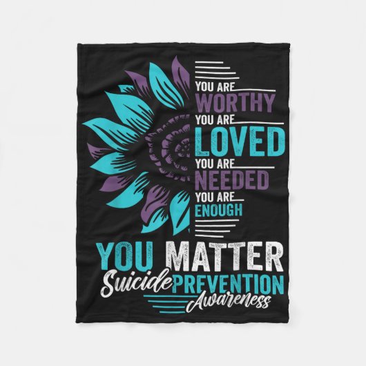 Suicide Prevention Awareness You Are Worthy Loved Fleece Deken (Voorkant)