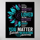 Suicide Prevention Awareness You Are Worthy Loved Poster (Voorkant)