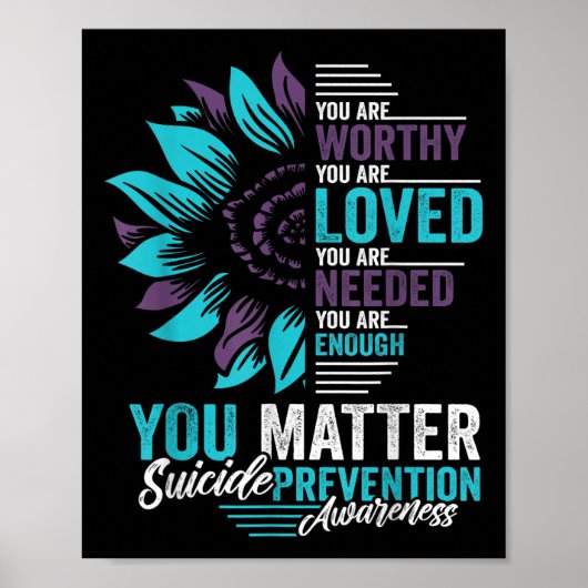 Suicide Prevention Awareness You Are Worthy Loved  Poster (Voorkant)