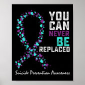 Suicide Prevention Awareness You Can Never Be Repl Poster (Voorkant)