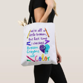 Suicide Prevention Broken Crayons Still Color Tote Bag (Dichtbij)