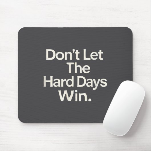 Suicide Prevention- Don't Let The Hard Days Win  Muismat (Met muis)