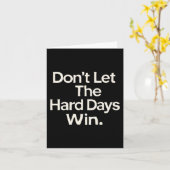 Suicide Prevention- Don't Let The Hard Days Win Pr Kaart (Gele Bloem)