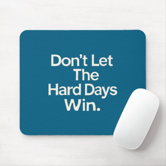 Suicide Prevention- Don't Let The Hard Days Win Pr Muismat (Met muis)