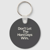 Suicide Prevention- Don't Let The Hard Days Win Pr Sleutelhanger (Voorkant)