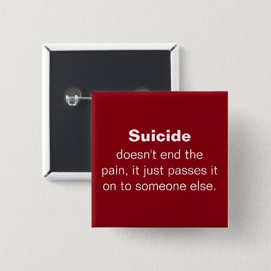 Suïcide Prevention Quote Vierkante Button 5,1 Cm (Voorkant /achterkant)