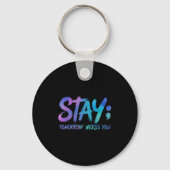 Suicide Prevention Stay Tomorrow Needs You Awarene Sleutelhanger (Voorkant)
