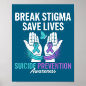 Suicide Prevention Suprt Break Stigma Suicide Awar Poster (Voorkant)