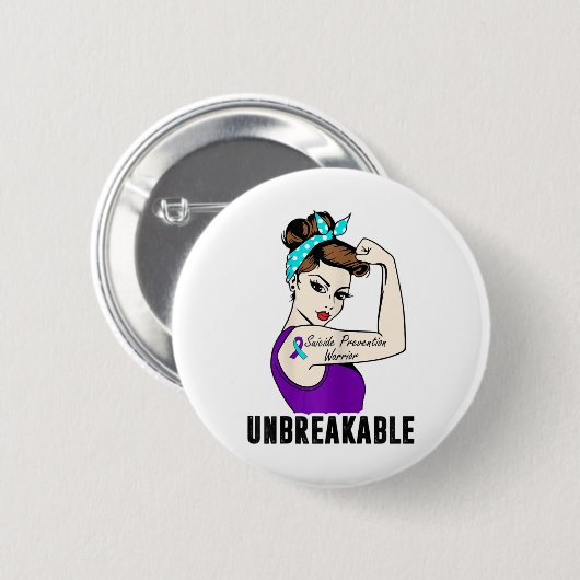 Suicide Prevention Warrior Unbreakable Perfect Str Ronde Button 5,7 Cm (Voorkant /achterkant)