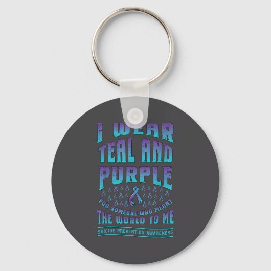 Suicide Prevention Wear Teal Purple For Someone Aw Sleutelhanger (Voorkant)