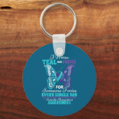 Suicide Prevention Wear Teal Purple Someone I Miss Sleutelhanger (Voorkant)
