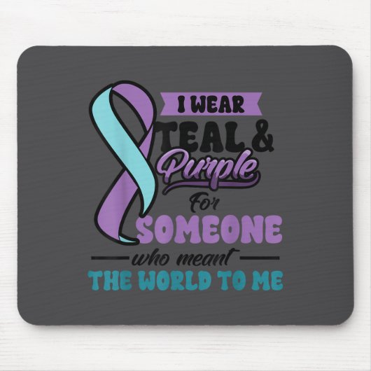 Suicide Prevention Wear Teal Purple Someone Meant  Muismat (Voorkant)