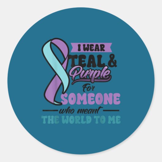 Suicide Prevention Wear Teal Purple Someone Meant  Ronde Sticker (Voorkant)