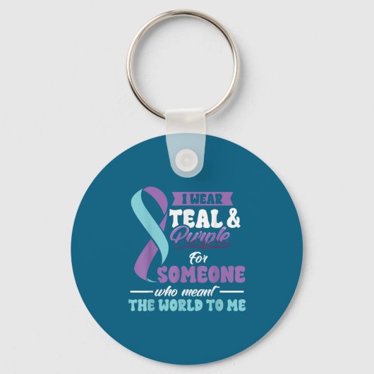 Suicide Prevention Wear Teal Purple Someone Meant  Sleutelhanger (Voorkant)