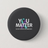 Suicides Prevention Shirts Suicide Awareness  Ronde Button 5,7 Cm (Voorkant)