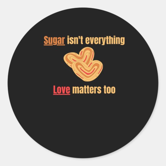 Suiker is niet alles ronde sticker (Voorkant)