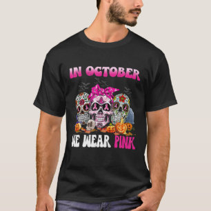 Suikerschedel Halloween Borstkanker in oktober we T-shirt