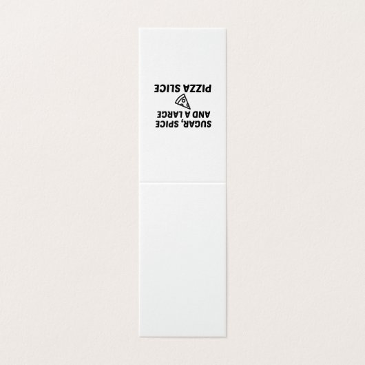 SUIKERSPICE EN EEN GROTE PIZZA SLICE VISITEKAARTJE (Buitenkant ongevouwen)