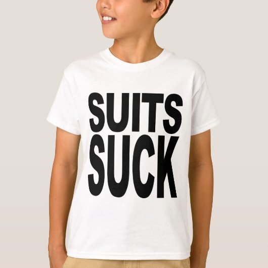 Suits Suck T-shirt (Voorkant)