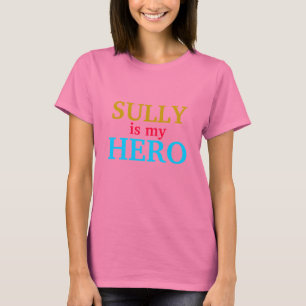 Sully is mijn held t-shirt