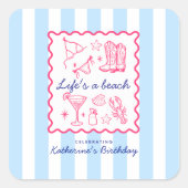 Summer Blue Stripes Life's a Beach Birthday Party Vierkante Sticker (Voorkant)