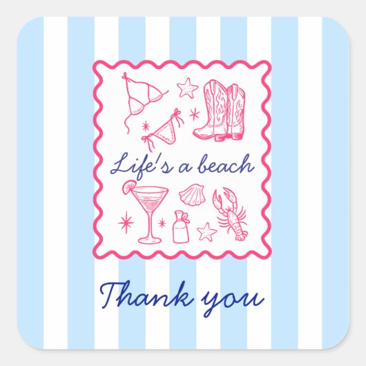 Summer Blue Stripes Life's a Beach Thank You  Vierkante Sticker (Voorkant)