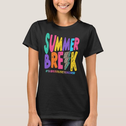 Summer Break Substitute Teacher Distance T-shirt (Voorkant)