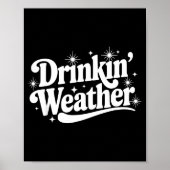 Summer Break Vibes Quote Day Drinking Weather Sayi Poster (Voorkant)