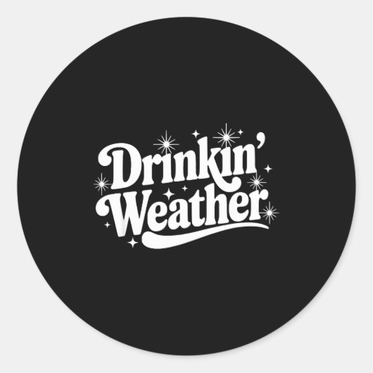 Summer Break Vibes Quote Day Drinking Weather Sayi Ronde Sticker (Voorkant)