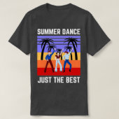 Summer Dance alleen maar het beste T-shirt (Design voorkant)