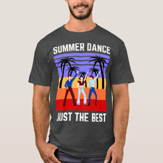 Summer Dance alleen maar het beste T-shirt