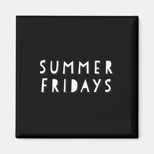 Summer Fridays Shirt Magneet (Voorkant)
