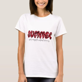 Summer isn't complete without cherries t-shirt