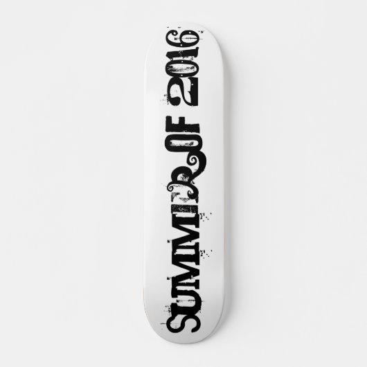Summer of 2016 Black Funny Typography Persoonlijk Skateboard (Voorkant)