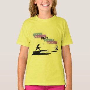 Summer Surfing Good vibes and high tides T-shirt