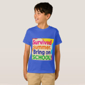 Summer Survived – Bring On School! Funny Back to S T-shirt (Voorkant volledig)