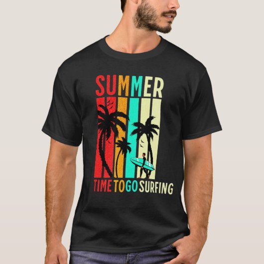 summer , time to go surfing  T-Shirt (Voorkant)