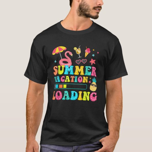 Summer Vacation Loading Last Day of School Teacher T-shirt (Voorkant)