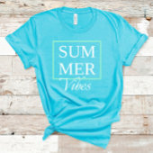 Summer Vibes Cool gezegde met witte tekst T-shirt