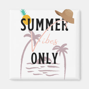 Summer Vibes only Beach Magneet